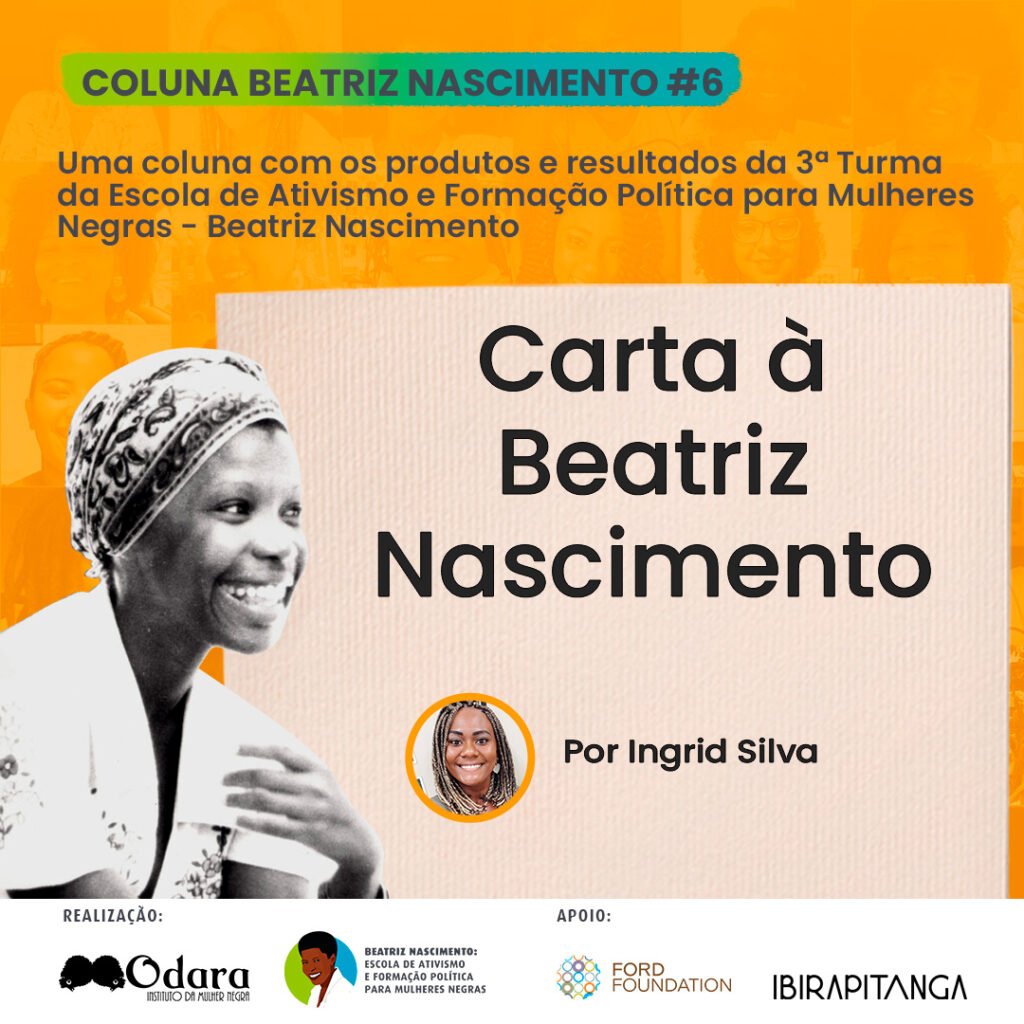 Coluna Beatriz Nascimento #6 Ingrid Silva - Odara