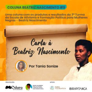 Coluna Beatriz Nascimento #9 Tania Sonize