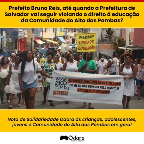 Prefeito Bruno Reis, até quando a Prefeitura de Salvador vai seguir violando o direito à educação da Comunidade do…
