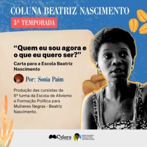 Coluna Beatriz Nascimento #2 – 3ª Temporada: Sonia Paim