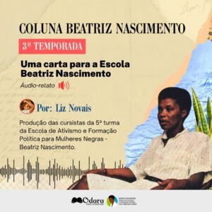 Coluna Beatriz Nascimento #4 – 3ª Temporada: Liz Novais