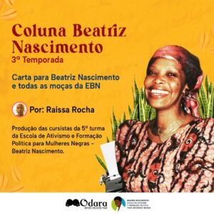Coluna Beatriz Nascimento #9 – 3ª Temporada: Raissa Rocha