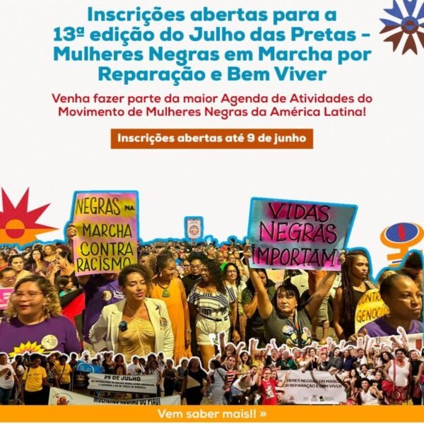 Estão abertas as inscrições para a Agenda Coletiva da 13ª edição do Julho das Pretas 