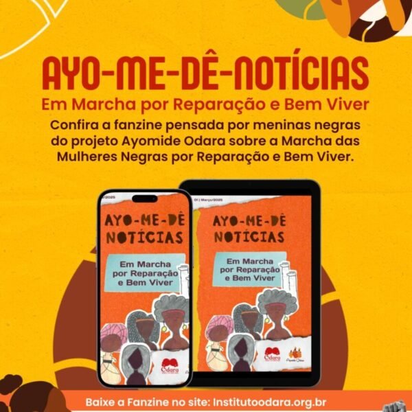 Meninas e adolescentes negras lançam Revista Fanzine sobre a Marcha das Mulheres Negras por Reparação e Bem Viver