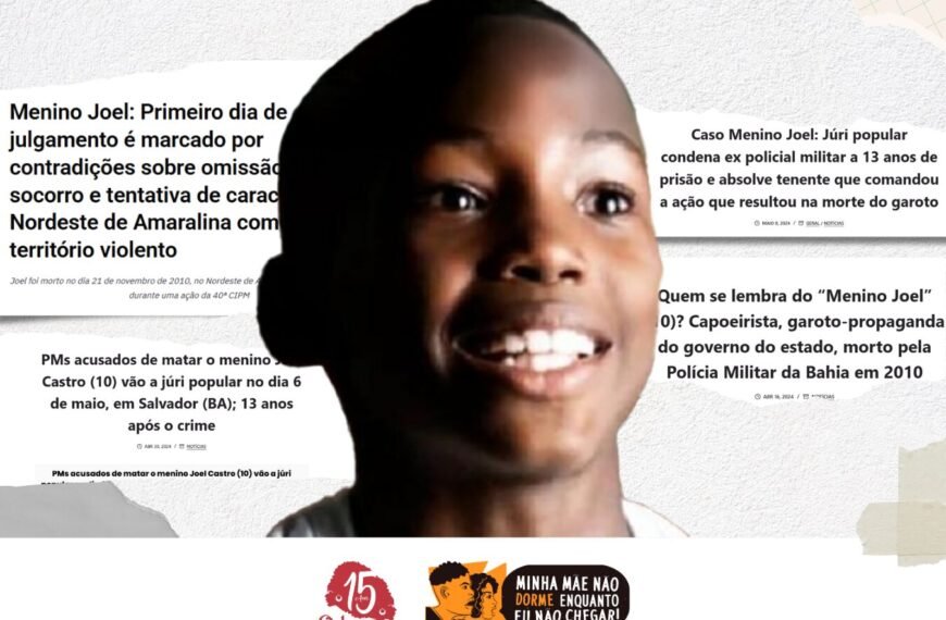 Após 15 anos de espera, Policial Militar condenado pela morte do menino Joel começa a cumprir pena em Salvador…