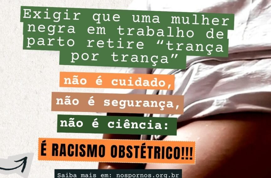 NOTA DE REPÚDIO – Caso de Racismo obstétrico Maternidade Climério de Oliveira, em Salvador
