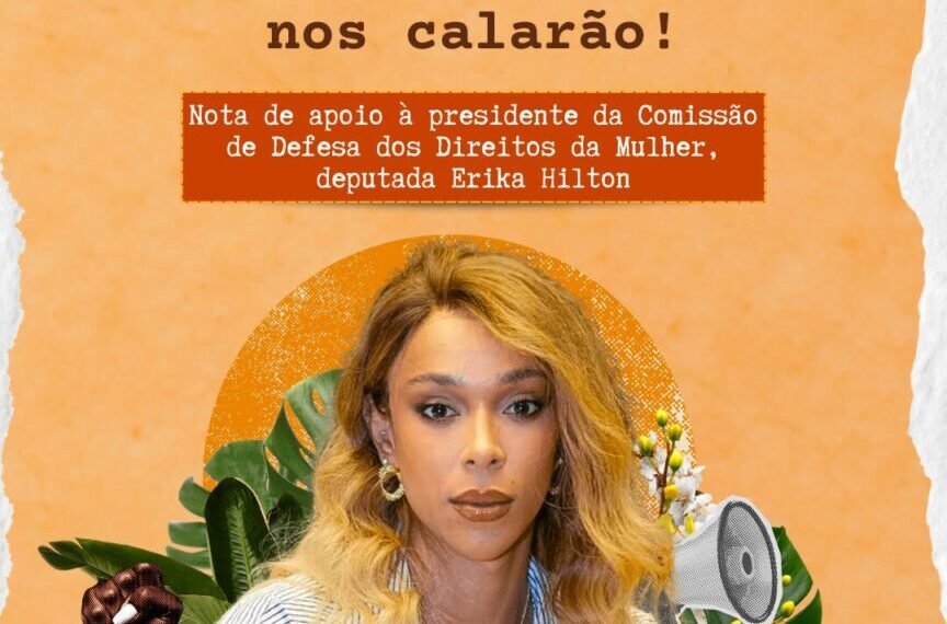 NOTA – Somos plurais: a misoginia, o racismo e a transfobia não nos calarão!