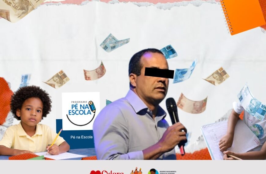 Indícios de fraudes na Educação Municipal de Salvador expõem desvio de recursos no programa “Pé na Escola”