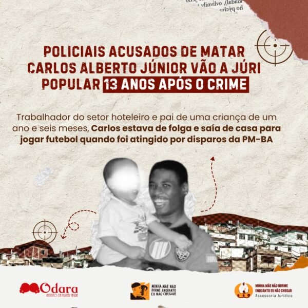 Policiais acusados de matar o jovem Carlos Alberto Júnior, no Nordeste de Amaralina, vão a júri popular 13 anos&hellip;