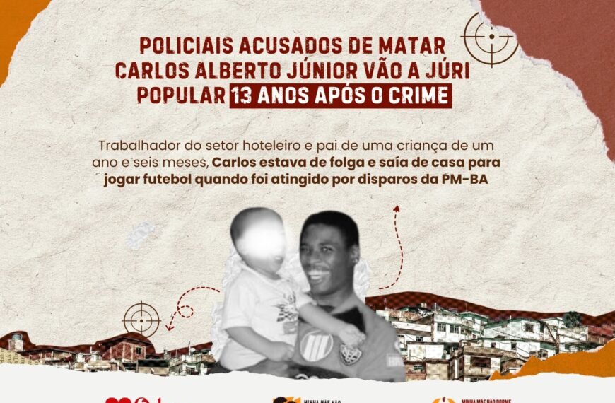 Policiais acusados de matar o jovem Carlos Alberto Júnior, no Nordeste de Amaralina, vão a júri popular 13 anos&hellip;