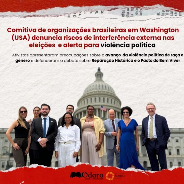 Comitiva de organizações brasileiras em Washington (USA) denuncia riscos de interferência externa nas eleições e alerta para violência política 