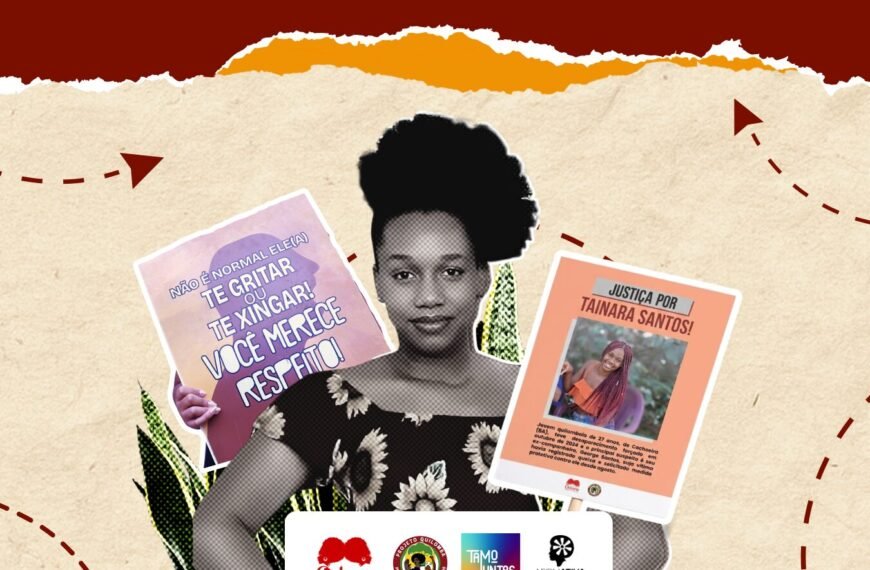 Dois anos sem Tainara dos Santos: A condenação do culpado não devolve a vida interrompida pelo feminicídio